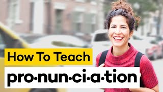 Teaching Pronunciation in 8 Steps [upl. by Sopher]