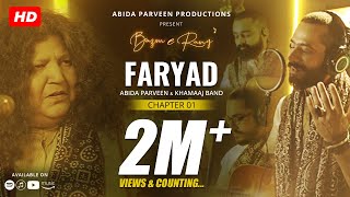 Faryad  Abida Parveen  Khamaaj  Official Video  BazmeRang Chapter 1 [upl. by Aramat]