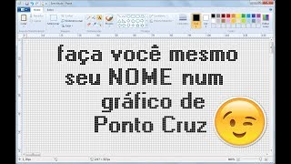 Ponto Cruz  Faça nomes com Paint [upl. by Dlanar828]