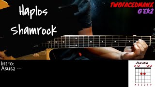 Haplos  Shamrock Guitar Cover With Lyrics amp Chords [upl. by Autumn115]