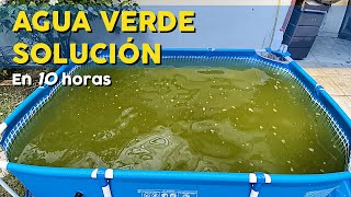 COMO TRATAR EL AGUA VERDE EN 10 HORAS [upl. by Cristie]