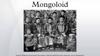 Mongoloid [upl. by Cire43]