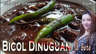 Bicol Dinuguan  Tinumis  Bicol Style Dinuguan Recipe and How to Cook Step By Step Quick and Easy [upl. by Beaner843]