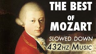 The Best Of Mozart  Slowed Down  432Hz  45 Hours [upl. by Matusow]