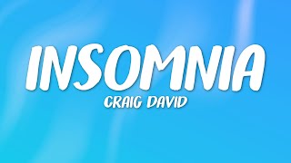 Craig David  Insomnia Lyrics [upl. by Sadonia80]