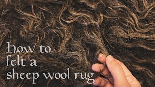 How to felt a sheep wool rug Timelapse with instructions  Raw wool fleece [upl. by Ahsenad878]