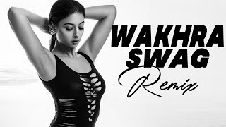 WAKHRA SWAG REMIX NAVV INDER FEAT BADSHAH [upl. by Ernie]