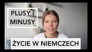 Życie w Niemczech  PLUSY i MINUSY [upl. by Tsirc]