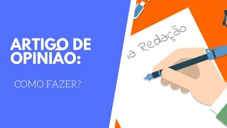 ARTIGO DE OPINIÃO  Como fazer [upl. by Ecnadnak]