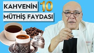 KAHVENİN 10 MÜTHİŞ FAYDASI  Kahvenin Yararları ve Zararları  5 Dakikada Sağlık [upl. by Anaizit]