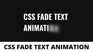 Create CSS Fade Text Animation [upl. by Duaner]