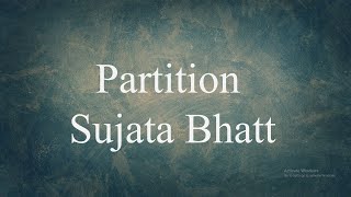 Partition  Sujata Bhatt  StudyLovers [upl. by Yddet]