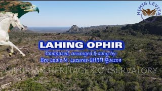 LAHING OPHIR [upl. by Philomena]