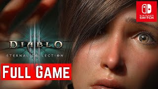 Diablo III Eternal Collection Switch  FULL GAME  Gameplay Walkthrough  No Commentary [upl. by Kasevich482]