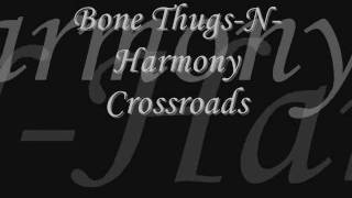 Bone ThugsNHarmony  Crossroads [upl. by Sulihpoeht]