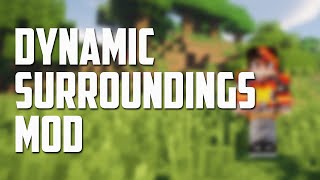 Minecraft with REALISTIC SOUNDS Dynamic Surroundings Mod Showcase [upl. by Troy]