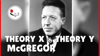 Douglas McGregors Theory X and Theory Y [upl. by Elohcin]