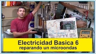 Electricidad Basica 6 quotreparando un microondasquot quotrepairing a microwavequot [upl. by Cassandry379]