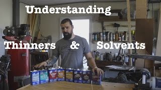 Understanding solvents amp thinners  Informational [upl. by Eniruam]