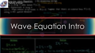 Introducing the Wave Equation Derivation and Intuition [upl. by Sida295]