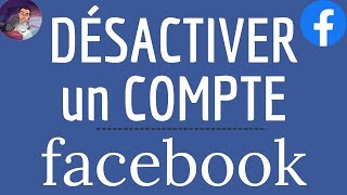 DESACTIVER COMPTE Facebook comment désactiver son compte Facebook temporairement [upl. by Adelina]