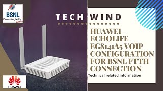 HUAWEI ECHOLIFE EG8141A5 VoIP CONFIGURATION FOR BSNL FTTH CONNECTION [upl. by Yngiram166]