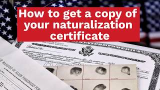 How to Get a Copy of Your Naturalization Certificate [upl. by Lovell]