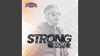 Strong Today [upl. by Trepur]