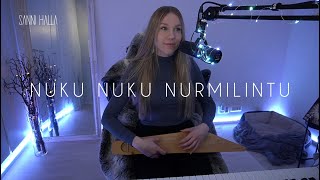 Nuku nuku nurmilintu  Sanni Halla Traditional Finnish Folk Lullaby [upl. by Emilee535]