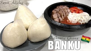 How To Make The Authentic Ghana Banku [upl. by Freudberg]