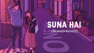 Suna hai SlowedReverb  Jubin Nautiyal [upl. by Animrelliug526]