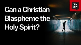 Can a Christian Blaspheme the Holy Spirit [upl. by Yekciv]