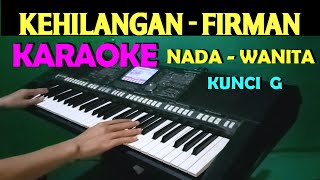 FIRMAN KEHILANGAN  KARAOKE NADA WANITA HD [upl. by Hakeber]