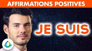 Affirmations Positives quotJE SUISquot [upl. by Ecyla]