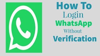 How to login whatsapp without verificationActivate whatsapp without SimWhatsapp tips and tricks [upl. by Yahsat]