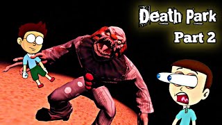 Death Park Horror Story  Part 2  Apk Android Game  Shiva and Kanzo Gameplay [upl. by Gothard421]