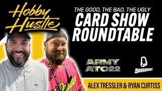 Hobby Hustle Episode 28  Card Show Roundtable with Alex Tressler and Ryan Curtiss [upl. by Bhayani792]