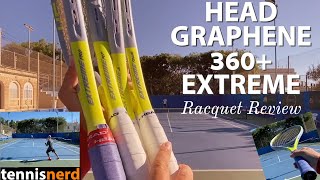 HEAD Graphene 360 Extreme Racquet Review  Pro Tour MP and S racquets included [upl. by Linetta]