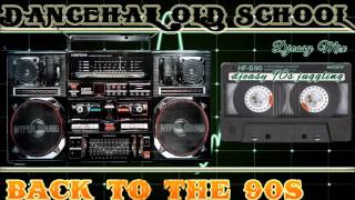 Dancehall old school back to the 90s mix by djeasy [upl. by Airehc]