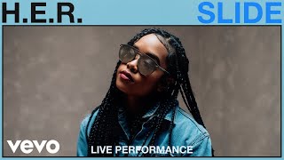 HER  Slide Live Performance  Vevo [upl. by Wilburn]