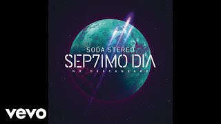 Soda Stereo  En la Ciudad de la Furia SEP7IMO DIA Official Audio [upl. by Gerti]