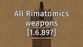 Rimatomics weapons [upl. by Hsihsa125]