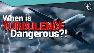 When is Turbulence DANGEROUS [upl. by Weinert]