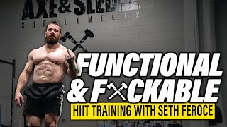 Functional amp Fxckable HIIT Training  with Seth Feroce [upl. by Beauvais]