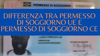 Differenza tra permesso di soggiorno CE e permesso di soggiorno UE per soggiornanti di lungo periodo [upl. by Vatsug]