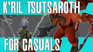 OSRS Guide Kril Tsutsaroth Guide for the casual PVMer Zamorak God Wars [upl. by Ayital28]