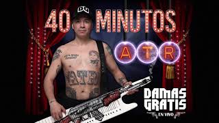 Damas Gratis  40 Minutos ATR [upl. by Netnilc]