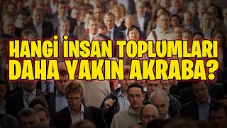 İnsan Toplumlarının Genetik Akrabalığı ve quotIrklarquot [upl. by Darren]