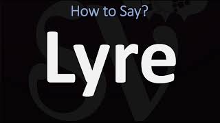 How to Pronounce Lyre CORRECTLY [upl. by Dunston828]