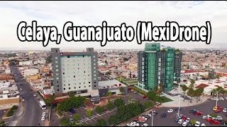 Celaya Guanajuato MexiDrone [upl. by Enelloc]